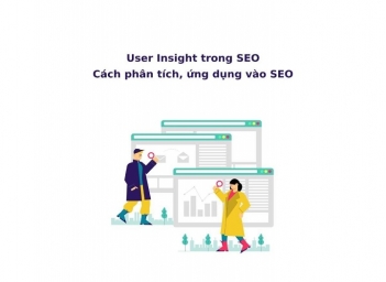 Phân tích hành vi người dùng và cách tối ưu SEO phù hợp với insight - Khoa học Kỹ thuật